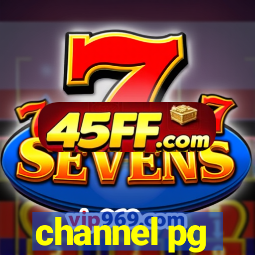 channel pg
